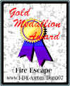 Fire Escape Gold Medallion Award