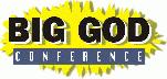Big God Conference