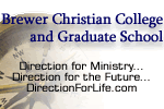 Brewer Christian College and Graduate School