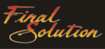 Final Solution - The Movie