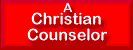 A Christian Counselor