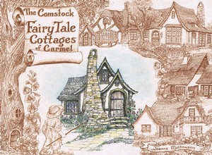 The Comstock Fairy Tale Cottage of Carmel (paperback)