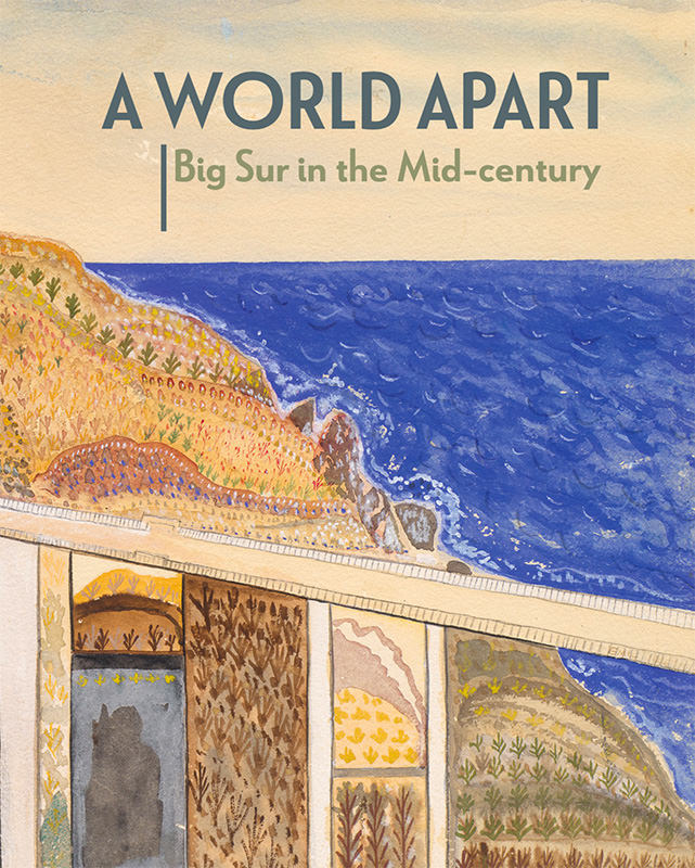 Image of A World Apart: Big Sur in the Mid-century (Exhibition Catalogue)